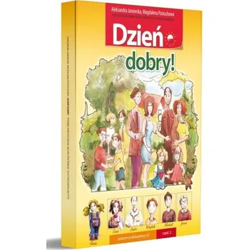 Dzień dobry! podręcznik A1 cz.2 - Aleksandra Janowska