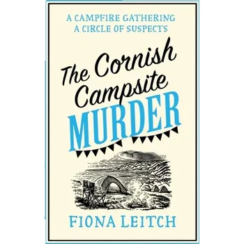 The Cornish Campsite Murder - Leitch, Fiona