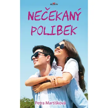 Nečekaný polibek - Petra Martišková (2024, pevná)
