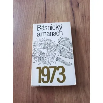 Poezie BÁSNICKÝ ALMANACH 1973 (BÁSNICKÝ ALMANACH 1973)