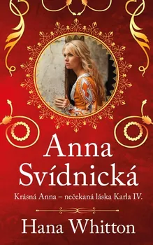 Anna Svídnická - Hana Whitton (2024, pevná)