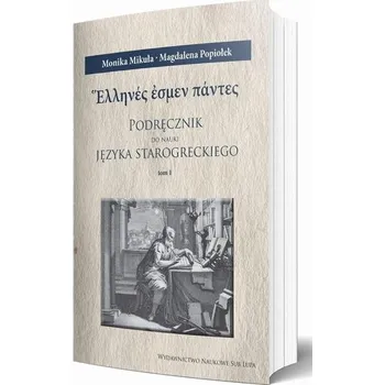 Podręcznik do nauki języka starogreckiego T.1-3 - Monika Mikuła, Magdalena Popiołek