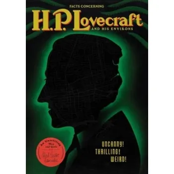 Encyklopedie Facts Concerning H. P. Lovecraft and His Environs - Gary Lachman