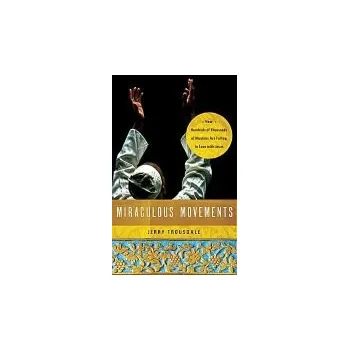Cizojazyčná kniha Miraculous Movements - Trousdale, Jerry
