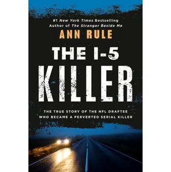Cestování The I-5 Killer - Ann Rule [EN] (1984, Brožovaná / brožovaná, Penguin Books Ltd)
