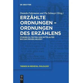 Erzählte Ordnungen ¿ Ordnungen des Erzählens - Selmayr, Pia