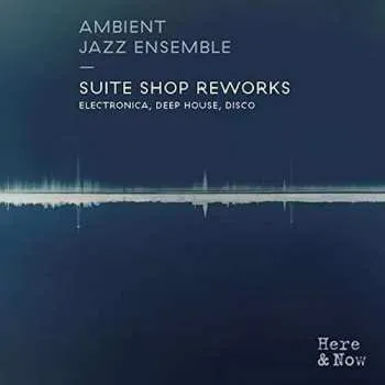 Zahraniční hudba 2LP Ambient Jazz Ensemble: Suite Shop Reworks 2024