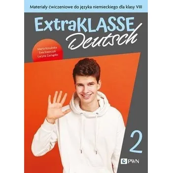Německý jazyk Extraklasse Deutsch 2 Materiały ćwiczeniowe SP8 - Marta Kozubska, Ewa Krawczyk, Lucyna Zastąpiło