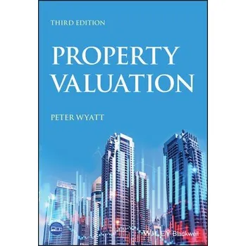 Cizí jazyk Property Valuation - Wyatt, Peter (Reader, Faculty of the Built Environment, University of the West of England)
