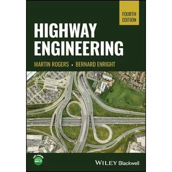 Cizí jazyk Highway Engineering - Rogers, Martin (Dublin Institute of Technology) a Enright, Bernard (Dublin Institute of Technology)
