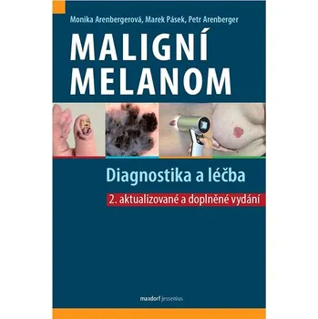 Maligní melanom: Diagnostika a léčba Kniha