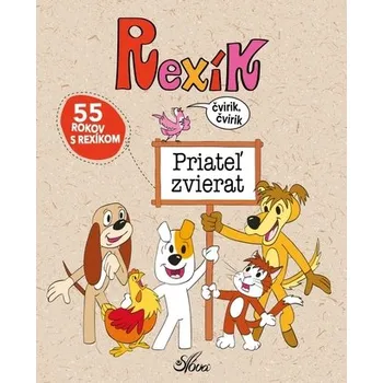 Rexík. Priateľ zvierat