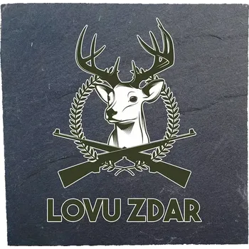 Podtácek Kameninový podtácek Lovu zdar - pro myslivce