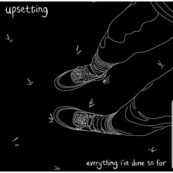 Zahraniční hudba LP Upsetting: Everything I've Done So Far 2019