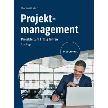 Projektmanagement - Reichert, Thorsten