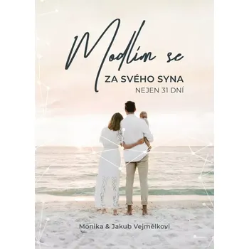 Duchovní literatura Modlím se za svého syna (Nejen 31 dní)