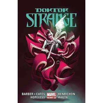 Beletrie pro dospělé Doktor Strange. T. 3 - Donny Cates, John Barber, Dennis Hopeless
