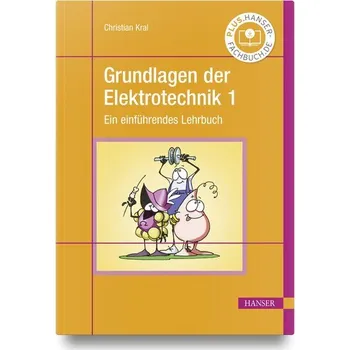 Grundlagen der Elektrotechnik 1 - Kral, Christian