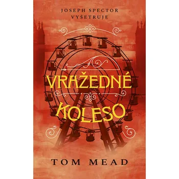 Kniha Vražedné koleso - Tom Mead (E-Kniha)