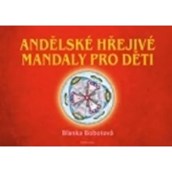 Kniha Andělské hřejivé mandaly pro děti
