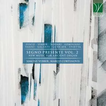Zahraniční hudba CD Simone Vebber: Segno Presente Vol. 2 (New Music For Ancient Organ) 2021