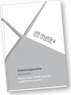 Matika pro spolužáky: Pracovní sešit: Analytická geometrie - Marek Liška a kol. (2018, brožovaná)