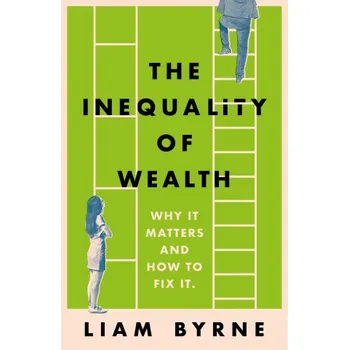 Inequality of Wealth – Liam Byrne (EN)