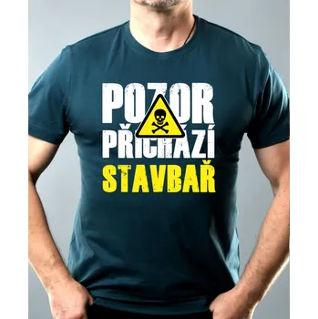 Pánské oblečení Pozor přichází STAVBAŘ - Pánské tričko Basic - Nejoblíbenější - XL