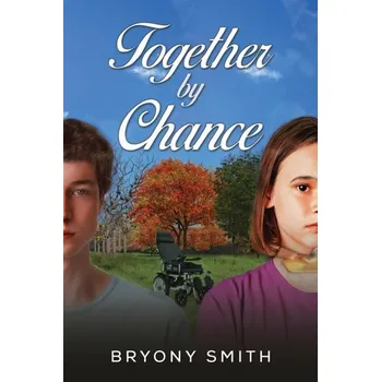 Together by Chance - Bocian, Claire; Forrest, Dianne; Smith, Bryony; Leckie & Leckie