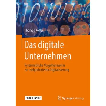 Technika Das digitale Unternehmen - Kofler, Thomas