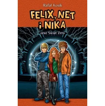 Felix, Net i Nika oraz Świat Zero T.9 - Rafał Kosik