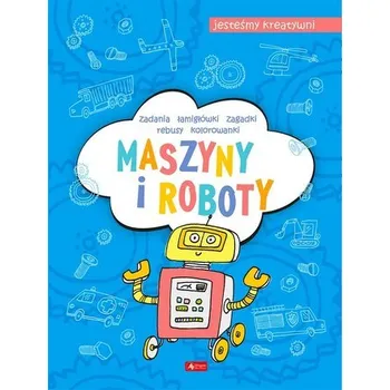 Hlavolam Maszyny i roboty. Jesteśmy kreatywni - Maciej Maćkowiak
