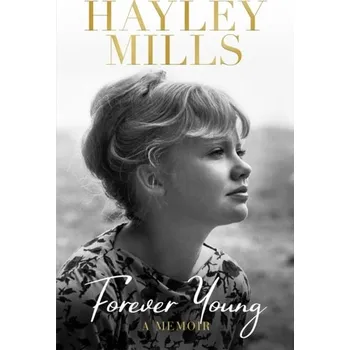 Umění Forever Young - Mills, Hayley [EN] (2022, Taschenbuch, Orion Publishing Co)