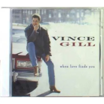 Zahraniční hudba CD Vince Gill: When Love Finds You 1994 Uni Pressing