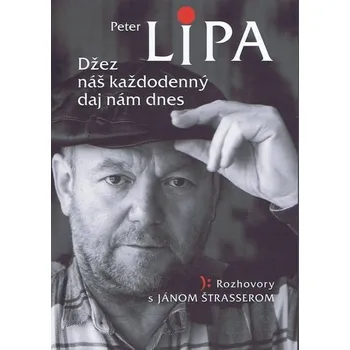 Literární biografie Džez náš každodenný daj nám dnes - Ján Štrasser