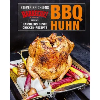 BBQ Huhn - Raichlen, Steven