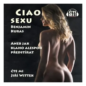 CIAO sexu - Benjamin Kuras