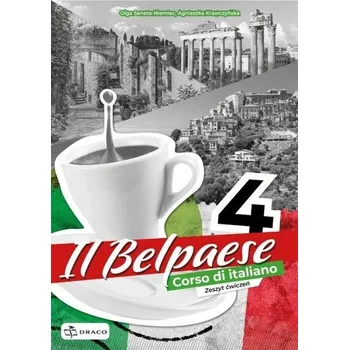 Italský jazyk Il Belpaese 4 zeszyt ćwiczeń - Agnieszka Krawczyńska, Olga Seneta-Niemiec