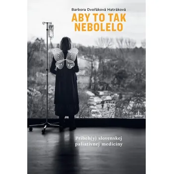 Kniha Aby to tak nebolelo - Barbora Dvořáková Hatráková (E-Kniha)