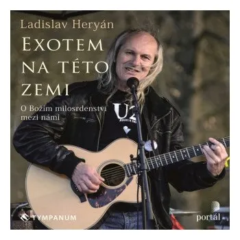 Exotem na této zemi - Ladislav Heryán
