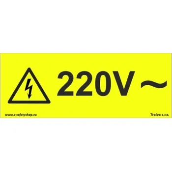 220V střídavé napětí Verze: Samolepka 210 x 80 mm tl. 0.1 mm - Kód: 10511