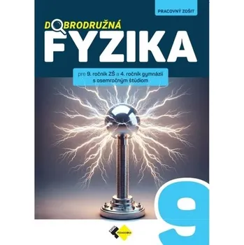 Bystrá hlava Dobrodružná fyzika pre 9. ročník ZŠ a 4. ročník gymnázií s osemročným štúdiom - kolektív autorov.