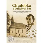 Chudobka z Orlických hor: Životní píseň…