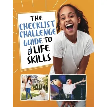 The Checklist Challenge Guide to Life Skills - Peters, Stephanie [EN] (2024, Brožovaná, Capstone Global Library Ltd)