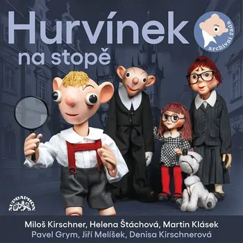 Hurvínek na stopě - Divadlo Spejbla a Hurvínka (čte Miloš Kirschner a další) CDmp3