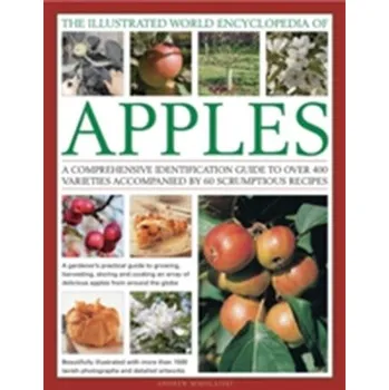 Encyklopedie Illustrated World Encyclopedia of Apples - Andrew Mikolajski