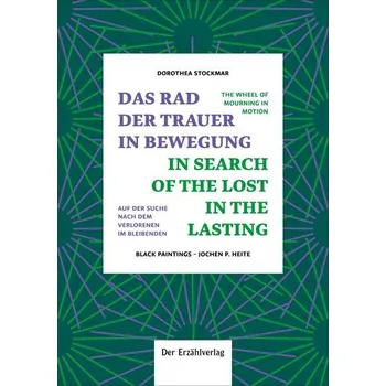Das Rad der Trauer in Bewegung - Stockmar, Dorothea
