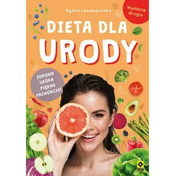 Dieta dla urody wyd. 2024 - AGATA LEWANDOWSKA
