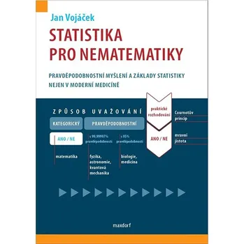 Statistika pro nematematiky: Pravděpodobnostní myšlení a základy statistiky nejen v moderní medicíně Kniha