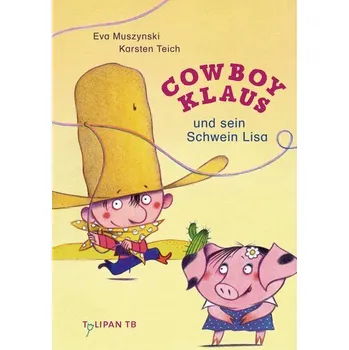 První čtění Cowboy Klaus und sein Schwein Lisa - Muszynski, Eva